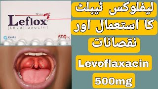 Leflox 500mg Tablet Uses  Leflox 500mg Tablet Side Effects  Levofloxacin 500mg Uses in UrduHindi [upl. by Gignac]