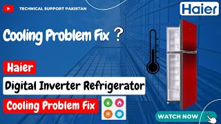 How To Resolve The Cooling Problem In HAIER Refrigerator [upl. by Mackay]