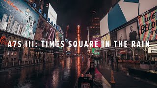 Sony A7S III 4K Times Square in the Rain at Night [upl. by Eniawed]