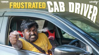 Frustrated Cab Driver  Wirally Originals  Tamada Media [upl. by Pittel219]