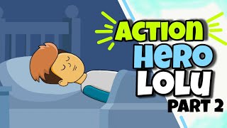 Action hero lolu  part 2 last episode  ppmations [upl. by Aihsiyt]