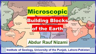 3  Geotectonics  Microscopic Building Blocks of the Earth Part 12 [upl. by Laspisa]