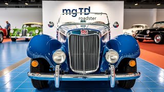 quot2025 MG TD MK2 Roadster Classic Elegance Meets Modern Performancequot [upl. by Niryt]