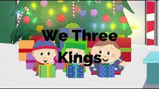 We Three KingsSouth Park Lyrics [upl. by Stallworth]