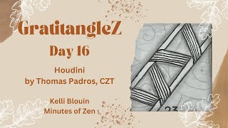 GratitangleZ 2024  Beginner Zentangle®  Day 16  Houdini [upl. by Aciretal463]