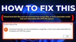 How to Fix Virtual hard disk files cant be mounted from image files [upl. by Waverly]