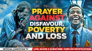 PRAYER FOR MONEY BREAKTHROUGH AND FAVOUR  Spiritual Warfare Prayers [upl. by Blase231]