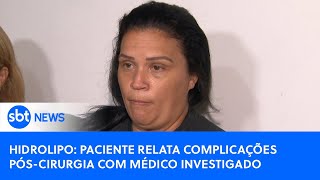 Dor infernal na barriga mulher fez duas cirurgias com médico investigado por morte após hidrolipo [upl. by Jerrylee]