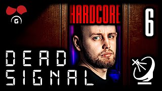 Slyšíš to 😈 Dead Signal 20 HARDCORE  6  5112024  TheAgraelus [upl. by Onafets]