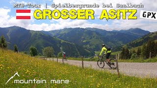 Großer Asitz  Spielbergrunde  MTBTour bei Saalbach  1200hm [upl. by Eichman876]