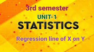 Regression line of X on Y Regression analysis3rd semester statistics [upl. by Llib]