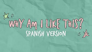 Orla Gartland  Why Am I Like This Spanish VersionCover Español Letra español Heartstopper OST [upl. by Alhsa]