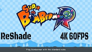 True 4K 60FPS HDR ReShade  Super Bomberman R World 11 To 21 Howto Guide [upl. by Adeirf]