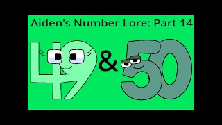 Aidens Number lore 49 and 50 [upl. by Derril]