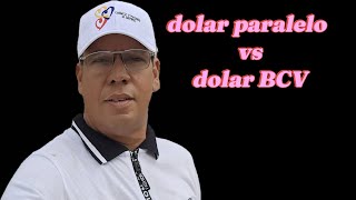 dolar paralelo vs dolar Bcv la lucha diaria del venezolano [upl. by Mosra]