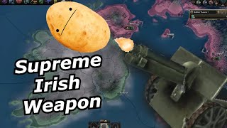 Hoi4 Invincible Irish Potato Cannons Ruin Bad Mustache Mans Day [upl. by Hurwit234]