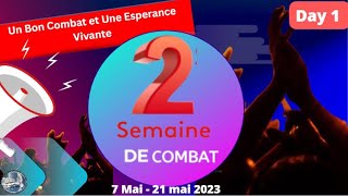 Espère en DIEU quand la nuit sombre 2 Semaines De Combat  1er Soiree [upl. by Hilten]