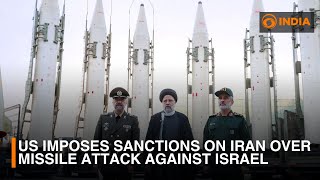 US imposes sanctions on Iran over missile attack against Israel  DD India Live [upl. by Ahtenek]