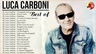 Le migliori canzoni di Luca Carboni  I Successi di Luca Carboni  Luca Carboni canzoni nuove 2022 [upl. by Aihsele]