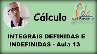 Grings  integrais definidas e indefinidas aula 13 [upl. by Annaeg]