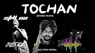 TOCHAN SONG FtSlowedRevarb sidhumussewala song tochan sultannihal [upl. by Noyahs689]