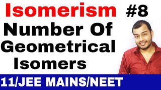 Isomerism 08  Geometrical Isomers 03  Number of Geometrical Isomers JEE MAINS NEET [upl. by Ronnoc928]