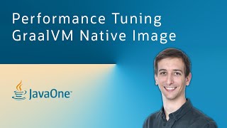 Performance Tuning GraalVM Native Image [upl. by Rodge383]