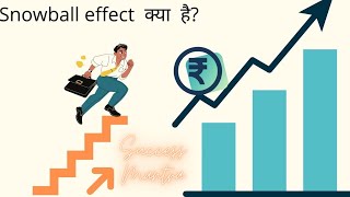 SNOWBALL EFFECT  WARREN BUFFETT SNOWBALL HINDI  SUCCESS MANTRA [upl. by Dremann848]