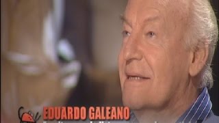 Eduardo Galeano sobre el amor y la felicidad [upl. by Roberson]