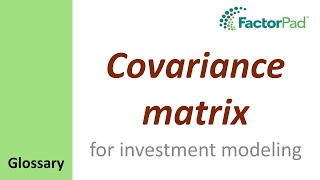 Covariance matrix definition for investment modeling [upl. by Kcirde834]