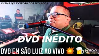 Chicão dos teclados 2022  DVD AO VIVO SÃO LUIZMA INÉDITAS💥 RAPHAELDAMIDIAOFICIAL [upl. by Delly]