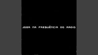 Joga na Frequência do Radio [upl. by Foulk]