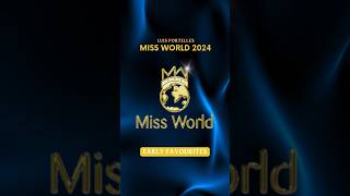 Miss world 2024 Predictions 💙 Top Early Favourite Candidates MissWorld MissWorld2024 [upl. by Soisatsana]