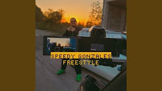 SPEEDY GONZALES FREESTYLE Preview [upl. by Oigufer]