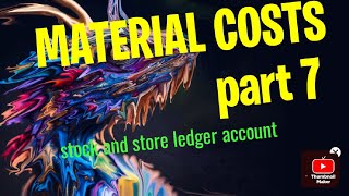 MATERIAL COSTS part 7  stock or store ledger account [upl. by Enelhtac]