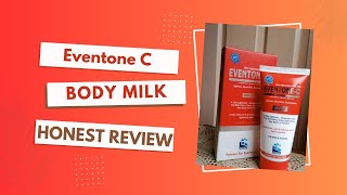 Eventone C Body Milk review  skin lightening body milk skincare review [upl. by Arrait]