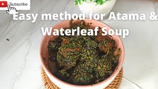 HOW TO PREPARE ATAMA AND WATER LEAF SOUP [upl. by Narod]