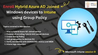 Autoenroll Hybrid Azure AD Joined Devices to Intune Using Group Policy [upl. by Annig]