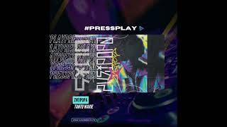 PressPlay Tanto Wavie Zveipopa music newmusic cloutbase cbmusic [upl. by Dorcas]