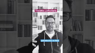 Tiroiditis linfocitaria crónica y por qué se asocia a Hipotiroidismo [upl. by Yellac]