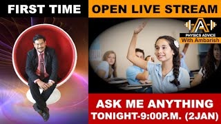 JEE PHYSICS ADVICE WITH AMBARISH OPEN LIVE STREAM [upl. by Lebasile686]