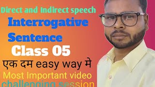 Direct and Indirect speech Interrogative sentences class 05 for up board exam and competitive exam [upl. by Ymled]