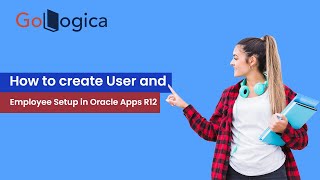 How to Create User and Employee Setup in Oracle Apps R12  StepbyStep Guide  GoLogica [upl. by December312]