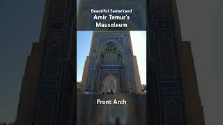 Amir Temur’s Mausoleum Front Arch travel uzbekistan shorts [upl. by Hackathorn]