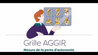 La Grille AGGIR mesure de la perte dautonomie [upl. by Ainniz70]