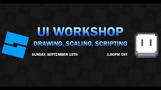 UI Workshop Drawing Scaling and Scripting [upl. by Jamieson]