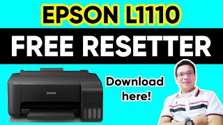 HOW TO RESET EPSON L1110  FREE RESETTER [upl. by Alegnaed]