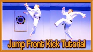 Taekwondo Jump Front Kick Tutorial  GNT How to [upl. by Ynnos]