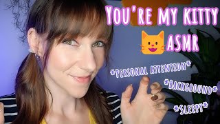 Youre my kitty😺😴ASMR personal attention sleepy background [upl. by Atived]