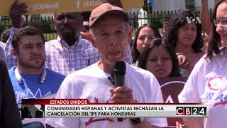 Hispanos y activistas rechazan cancelación del TPS a hondureños [upl. by Figge]